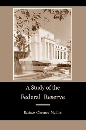 A Study of the Federal Reserve