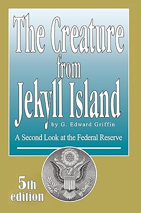 The Creature from Jekyll Island