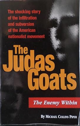 The Judas Goats: The Enemy Within