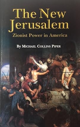 The New Jerusalem: Zionist Power in America